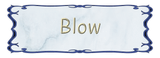 BLOW